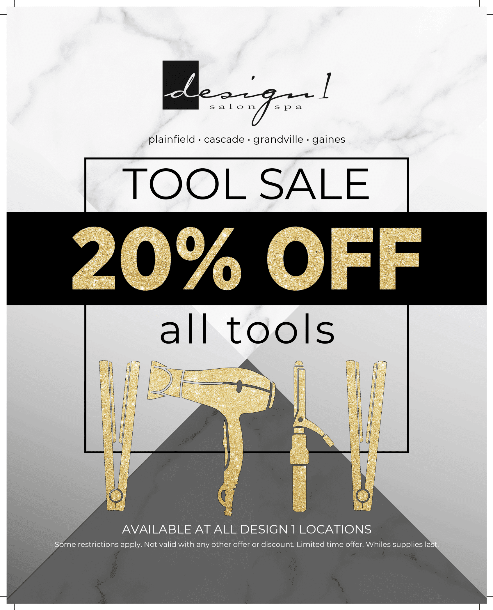Tool sale announcement: 20% off all tools at Design 1 Salon Spa locations.